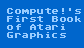 Compute!'s First Book of Atari Graphics